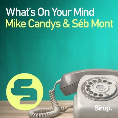 Whats on Your Mind 專輯 Séb Mont