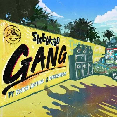 Gang 专辑 Sneakbo