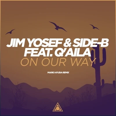 Jim Yosef On Our Way (Mario Ayuda Remix)