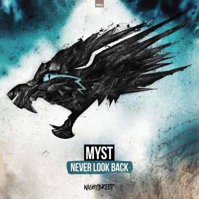 Never Look Back 專輯 Myst/Restless/Hostile/Quintino & Blasterjaxx