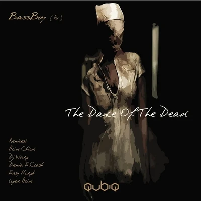 The Dance Of The Dead 專輯 Bassboy