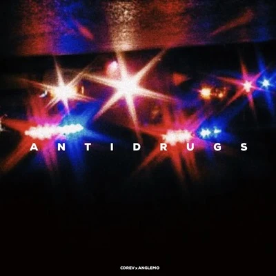 ANTIDRUGS | FEAT. ANGELMO 專輯 天府事變CDREV