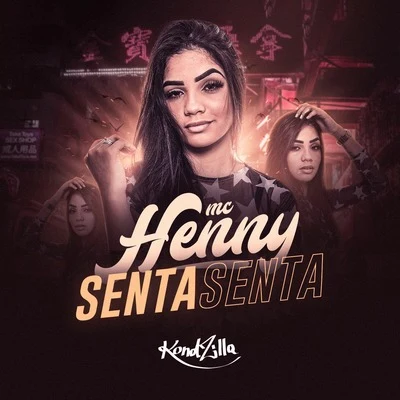 Senta Senta 专辑 MC Henny/Jefinho jp/Selo do Brega/Mc Lya