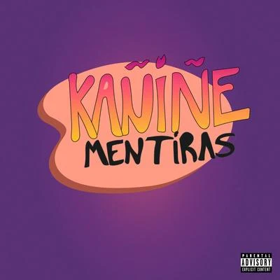 Mentiras 專輯 Kanine