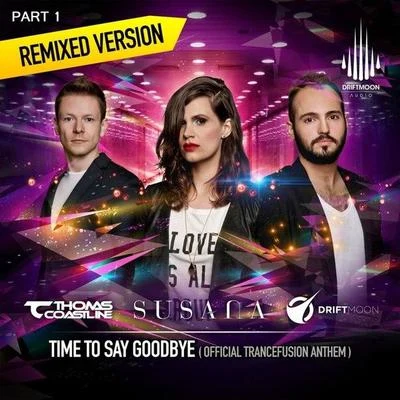 Time To Say Goodbye: Remixes, Pt. 1 專輯 Susana