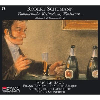 Schumann: Fantasiestücke, Kreisleriana, Waldscenen… - Klavierwerke & Kammermusik VI 专辑 Eric Le Sage