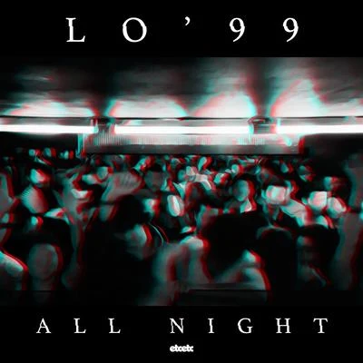 All Night 專輯 LO99