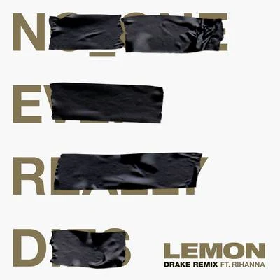 Lemon (Drake Remix) 專輯 Drake/Eve Boswell/Shirl/Graham/Stillman