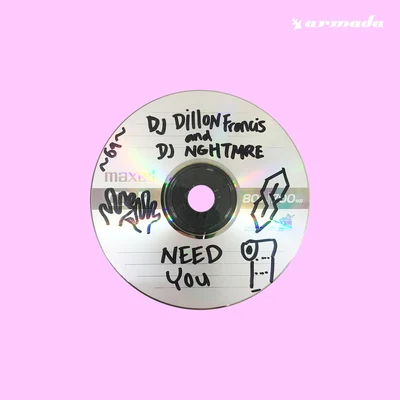 Dillon Francis Need You