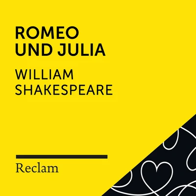 Shakespeare: Romeo und Julia (Reclam Hörspiel) 專輯 Matthias Wiebalck/Theodor Storm/Reclam Hörbücher