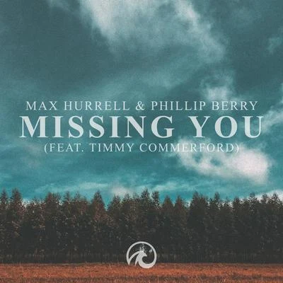 Missing You 專輯 Max Hurrell/Veronica Bravo/Rival