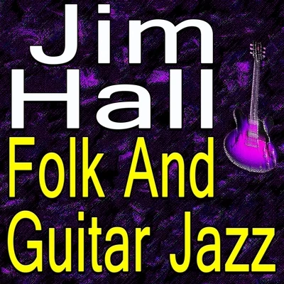 Jim Hall Folk And Guitar Jazz 專輯 Jim Hall/Zoot Sims/Sonny Rollins