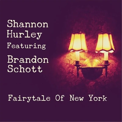 Fairytale of New York (feat. Brandon Schott) 專輯 Shannon Hurley/Bissen