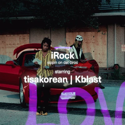 TisaKoreanXanman iRock (Sippin On Dat Ciroc)