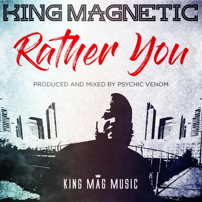 Rather You 專輯 GQ Nothin Pretty/Kut One/King Magnetic