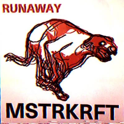 Runaway (Remixes Vol. I) 專輯 MSTRKRFT