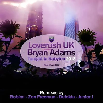 Tonight in Babylon (Remixes) 专辑 Loverush UK!