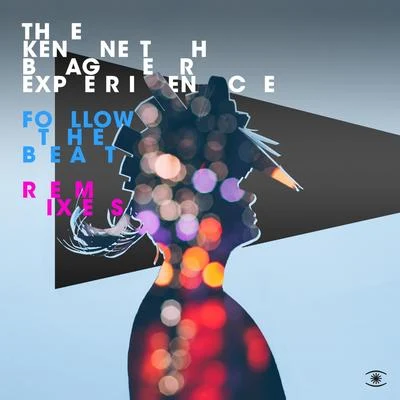 Follow the Beat (The Remixes) 專輯 The Kenneth Bager Experience