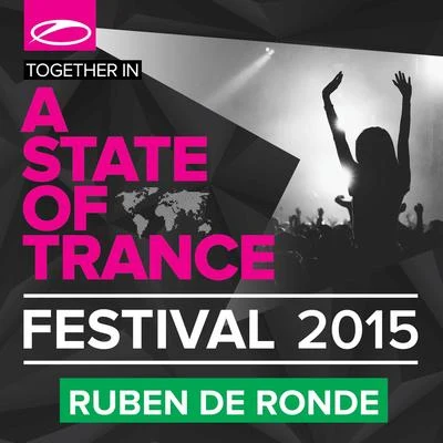 A State Of Trance Festival 2015 專輯 Ruben De Ronde/Cubicore