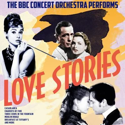 BBC Concert Orchestra The BBC Concert Orchestra Performs Love Stories