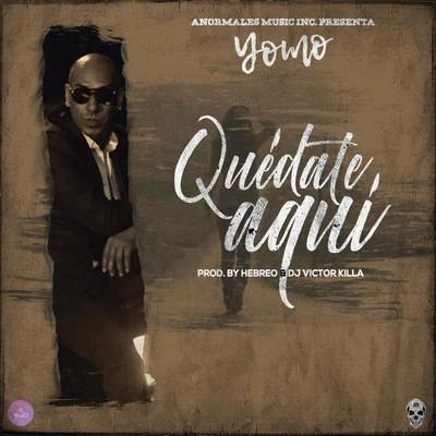 Quédate Aquí 專輯 Yomo