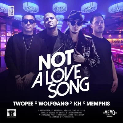 Not A Love Song 專輯 MeryJene/BangBangBang/Twopee Southside/22 Bullets