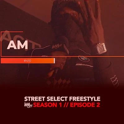 Street Select Freestyle [S1.E2] 專輯 AM/MINSTA/DoubleD-DD