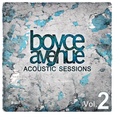 Acoustic Sessions, Vol. 2 專輯 Boyce Avenue