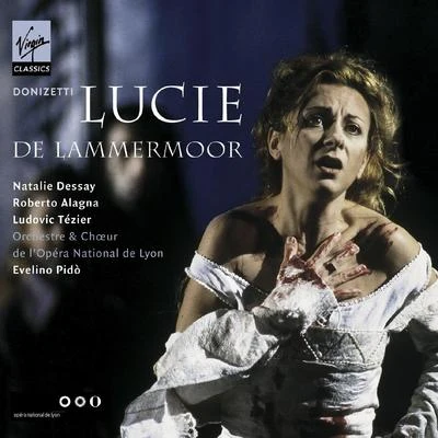 Donizetti: Lucie de Lammermoor 專輯 Natalie Dessay