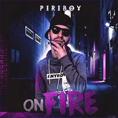 On Fire 專輯 Piriboy