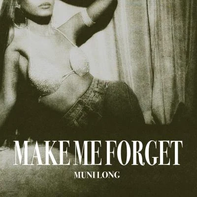 Make Me Forget 专辑 Femme It Forward/Muni Long