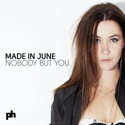 Nobody But You 專輯 Made In June