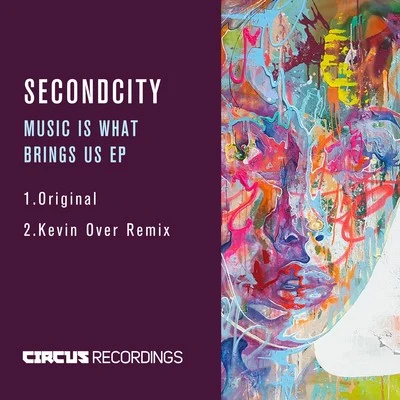 Music Is What Brings Us 專輯 SecondCity