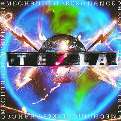 Mechanical Resonance 專輯 Tesla