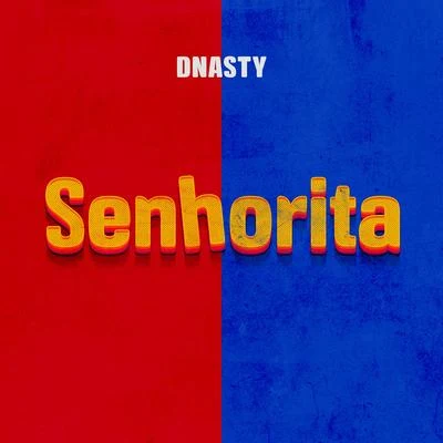 Senhorita 專輯 Dnasty/Mc Pedrinho