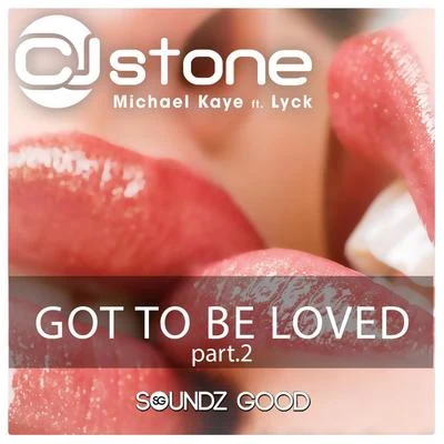 Got to be Loved, Pt. 2 專輯 CJ Stone