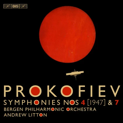 PROKOFIEV, S.: Symphonies Nos. 4 and 7 (Bergen Philharmonic, Litton) 专辑 Bergen Philharmonic Orchestra