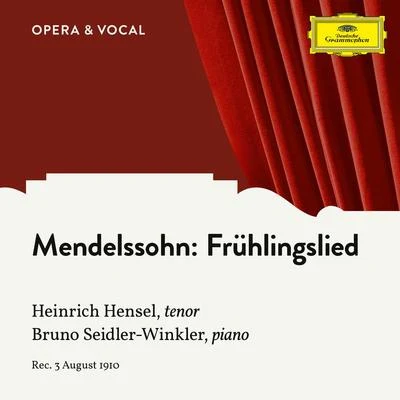 Mendelssohn: Frühlingslied, Op. 71, No. 2 專輯 Hans Breuer/Otto Briesemeister/Bruno Seidler-Winkler