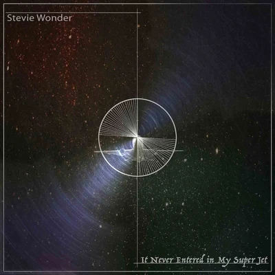 Stevie Wonder It Never Entered in My Super Jet (Remastered)