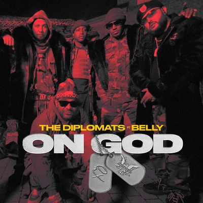 The Diplomats On God (feat. Belly)