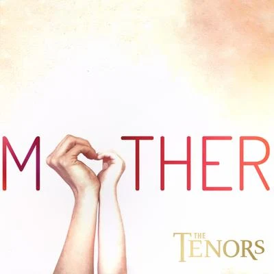 Mother 专辑 The Tenors