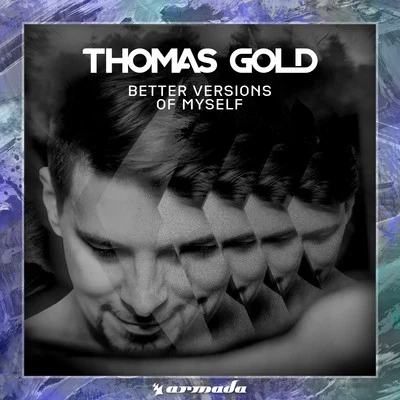 Better Versions Of Myself 專輯 Thomas Gold/Kazden