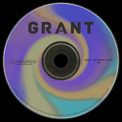 Better Off Alone 專輯 Grant