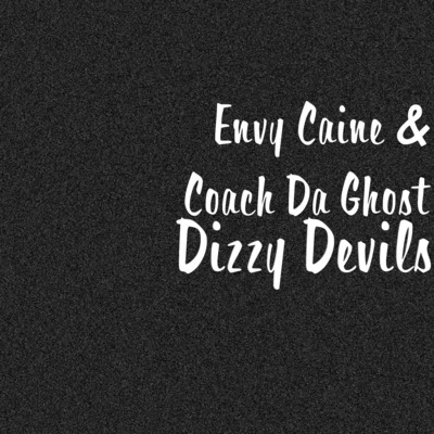 Dizzy Devils 专辑 Envy Caine