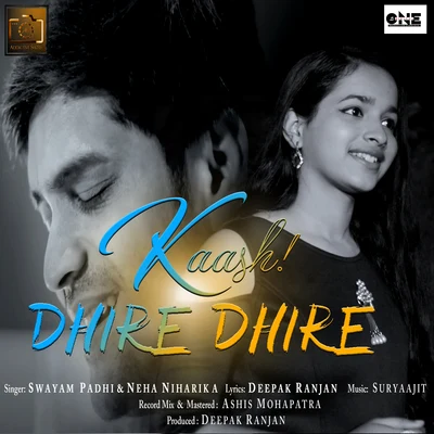 Kaash Dhire Dhire 專輯 Neha Niharika