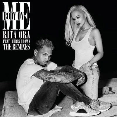 Body on Me (The Remixes) 專輯 Chris Brown