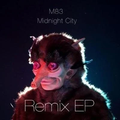 Midnight City (PatrickReza Remix) 專輯 M83