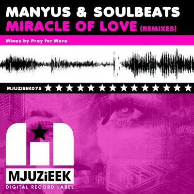 Miracle Of Love (Remixes) 專輯 Manyus