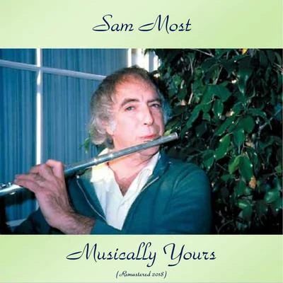 Musically Yours (Remastered 2018) 專輯 Sam Most