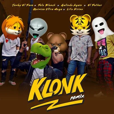 Klonk (Remix) 專輯 Dixson Waz/Quimico Ultra Mega